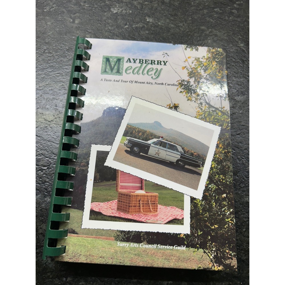 Mayberry Medley Cookbook Mount Airy NC Surry Arts Council 1995 Vintage Southern